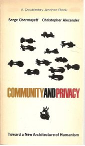 book Community and Privacy Toward a New Architecture of Humanism