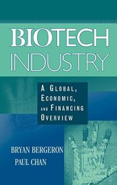 book Biotech Industry: A Global, Economic, and Financing Overview