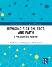 book Revising Fiction, Fact, and Faith: A Philosophical Account