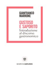 book Gustoso e saporito. Introduzione al discorso gastronomico