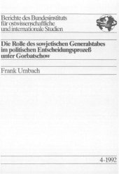 book Die Rolle des sowjetischen Generalstabes im politischen Entscheidungsprozeß unter Gorbatschow