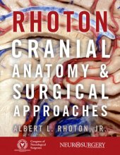 book Rhoton's Cranial Anatomy and Surgical Approaches