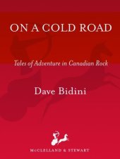 book On a Cold Road: Tales of Adventure in Canadian Rock