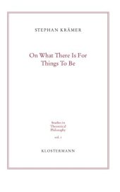 book On What There Is For Things To Be: Ontological Commitment and Second-Order Quantification