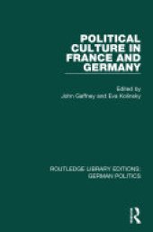 book Political Culture in France and Germany (RLE: German Politics): A Contemporary Perspective