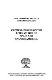 book Critical Essays on the Literatures of Spain and Spanish-America