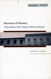 book Structures of Memory: Understanding Urban Change in Berlin and Beyond