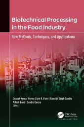 book Biotechnical Processing in the Food Industry: New Methods, Techniques, and Applications