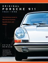 book Original Porsche 911 1964–1998: The Definitive Guide to Mechanical Systems, Specifications and History