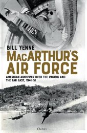 book MacArthur’s Air Force: American Airpower over the Pacific and the Far East, 1941–51