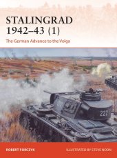 book Stalingrad 1942–43 (1): The German Advance to the Volga (Campaign)