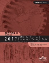 book 2017 ASME boiler and pressure vessel code. II, Materials. Part A, Ferrous material specifications (Beginning to SA-450) : an international code