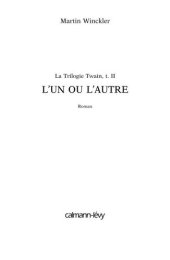 book L'un ou l'autre - Trilogie Twain, t2