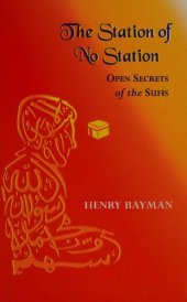 book The Station of No Station: Open Secrets of the Sufis