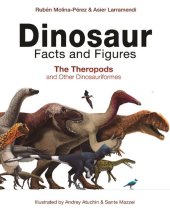 book Dinosaur Facts and Figures: The Theropods and Other Dinosauriformes