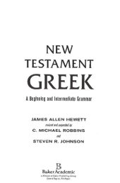 book New Testament Greek: A Beginning and Intermediate Grammar