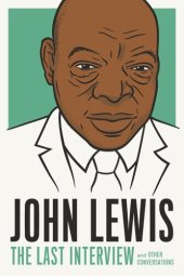 book John lewis: the last interview and Other Conversations