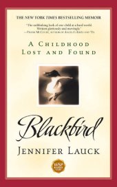 book Blackbird: A Childhood Lost and Found