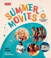 book Summer Movies: 30 Sun-Drenched Classics