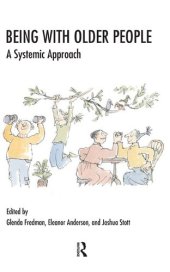 book Being with Older People: A Systemic Approach (The Systemic Thinking and Practice Series)