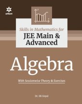 book Skills in Mathematics Algebra for IIT JEE Main and Advanced Arihant Dr. S K Goyal