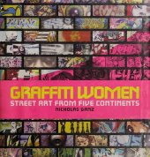 book Graffiti Women: Street Art from Five Continents