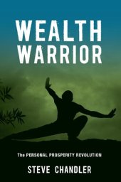 book Wealth Warrior: The Personal Prosperity Revolution