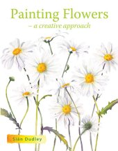 book Painting Flowers: A Creative Approach