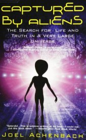 book Captured by aliens: the search for life and truth in a very large universe