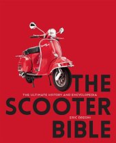 book The Scooter Bible: The Ultimate History and Encyclopedia