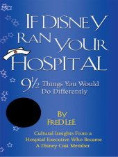 book If Disney Ran Your Hospital