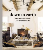 book Down to Earth: Laid-Back Interiors for Modern Living