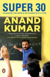 book Super 30: Changing the World 30 Students at a Time