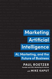 book Marketing Artificial Intelligence: AI, Marketing, and the Future of Business