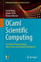 book OCaml Scientific Computing: Functional Programming in Data Science and Artificial Intelligence