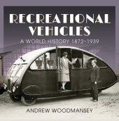 book Recreational Vehicles: A World History, 1872–1939