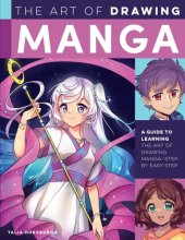 book The Art of Drawing Manga: A Guide to Learning the Art of Drawing Manga—Step by Easy Step