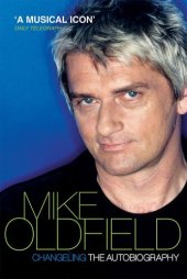 book Changeling: The Autobiography of Mike Oldfield