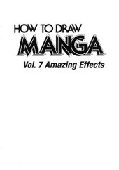 book How to Draw Manga, Volume 7: Amazing Effects