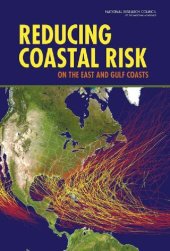 book Reducing Coastal Risk on the East and Gulf Coasts (Emergency Preparedness / Disaster Management)