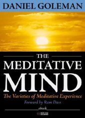 book The Meditative Mind: The Varieties of Meditative Experience