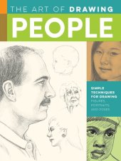 book The Art of Drawing People: Simple Techniques for Drawing Figures, Portraits and Poses