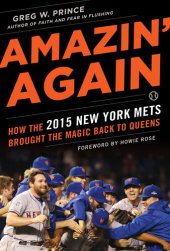 book Amazin' Again: How the 2015 New York Mets Brought the Magic Back to Queens