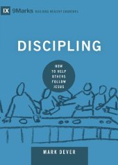 book Discipling: How to Help Others Follow Jesus