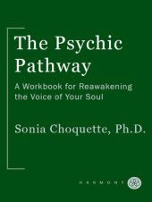 book The Psychic Pathway: A Workbook for Reawakening the Voice of Your Soul