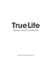 book True Life: Steven Harris Architects