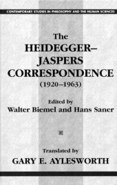 book The Heidegger-Jaspers Correspondence (1920-1963) (Contemporary Studies in Philosophy and the Human Sciences.)