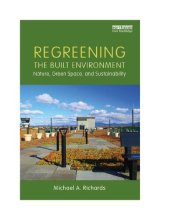 book Regreening the Built Environment: Nature, Green Space, and Sustainability