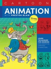 book Cartoon Animation with Preston Blair, Revised Edition!: Learn Techniques for Drawing and Animating Cartoon Characters