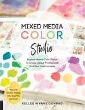 book Mixed Media Color Studio: Explore Modern Color Theory to Create Unique Palettes and Find Your Creative Voice